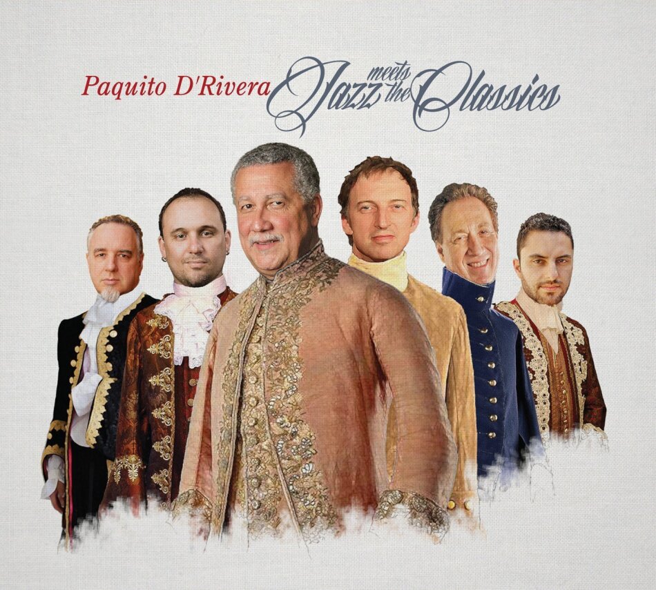 Paquito D'Rivera - Jazz Meets The Classics