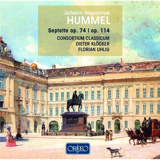 Consortium Classicum, Dieter Klöcker, Florian Uhlig & Johann Nepomuk Hummel (1778-1837) - Septette Opp.74+114
