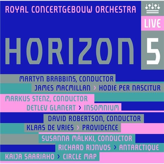 James MacMillan, Detlev Glanert, Klaas de Vries, Richard Rijnvos, Kaija Saariaho (1952 -), … - Horizon 5 - Hodie Per Nascitur, Insomnium, Providence, Antarctique, Circle Map SACD