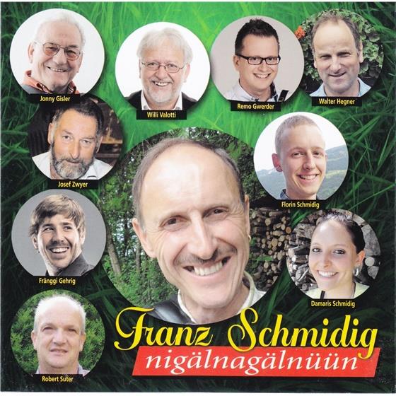 Franz Schmidig - Nigälnagälnüün