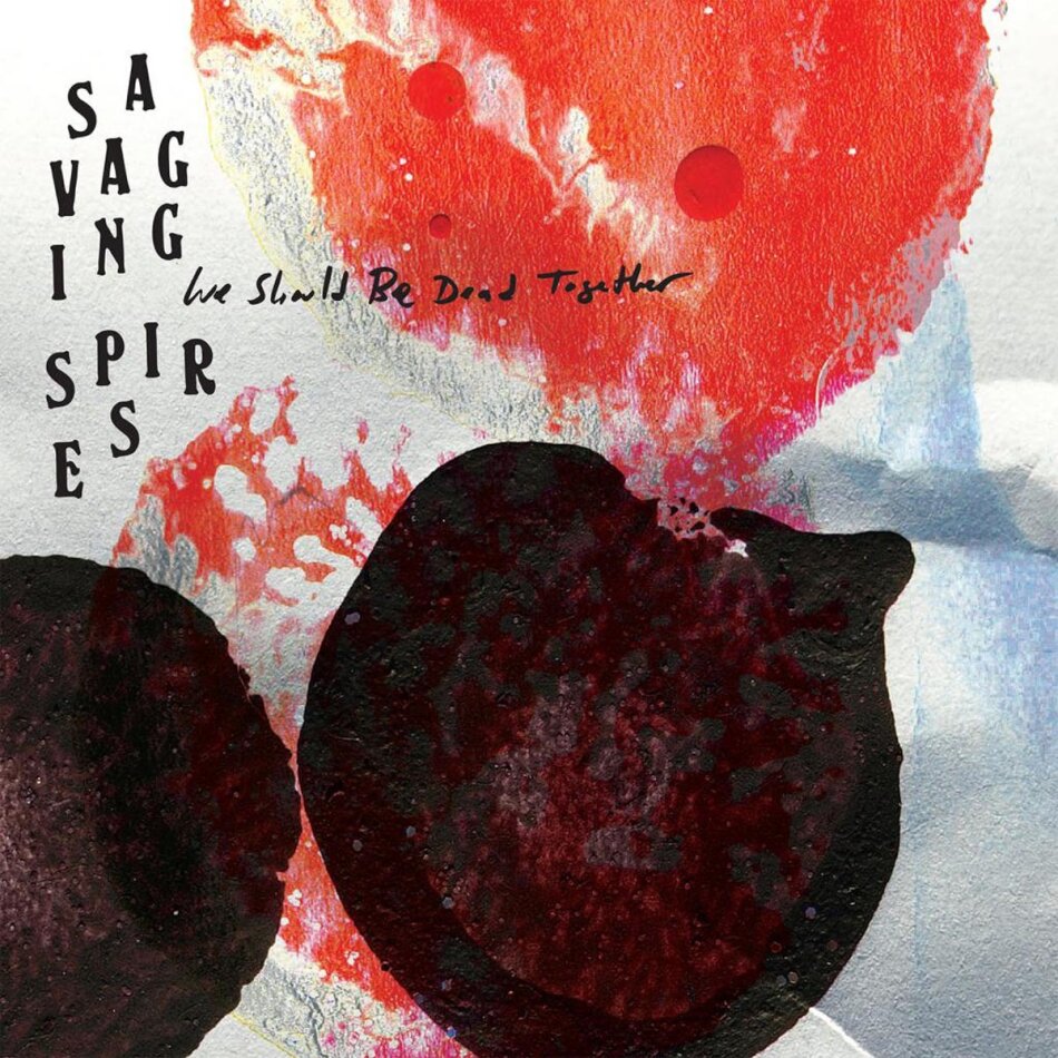 Savaging Spires - We Should Be Dead Together LP
