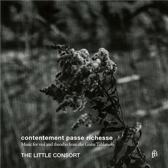 Little Consort, Johanna Valencia, Richard Carter, Dietrich Stöefken (?-1673), Nicolas Hotman (before 1614-1663), … - Contentement Passe Richesse