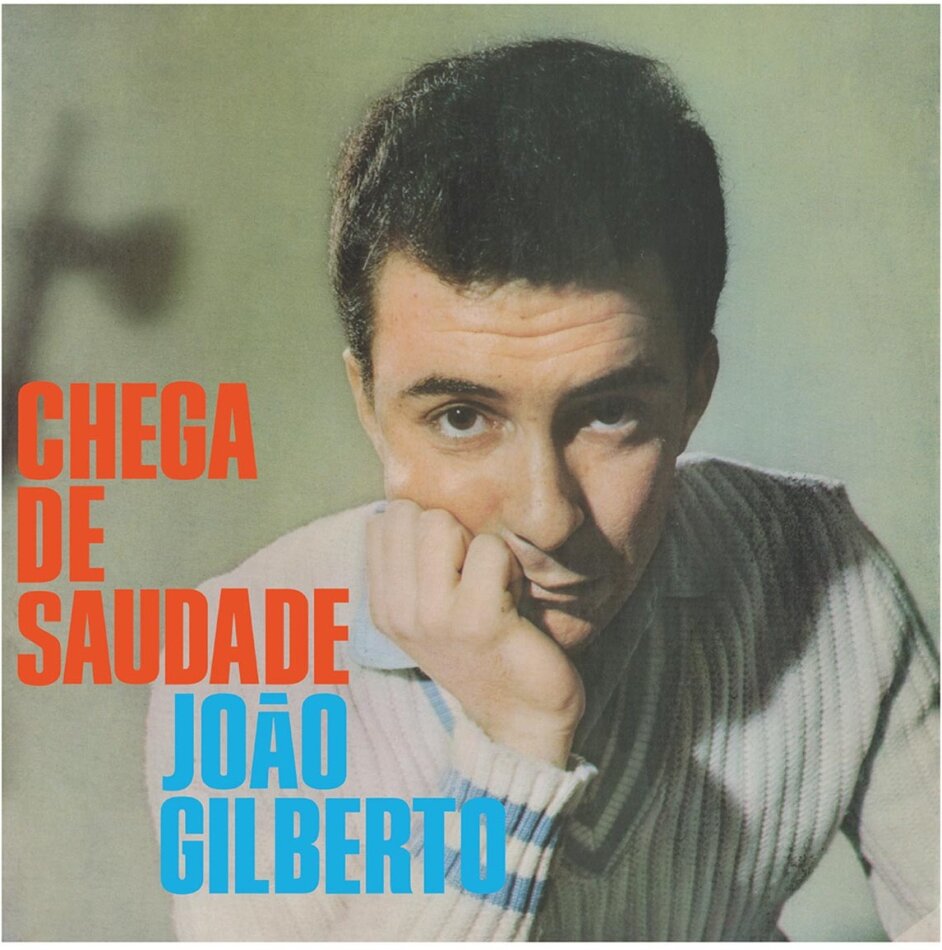 Joao Gilberto - Chega De Saudade - Doxy Records LP