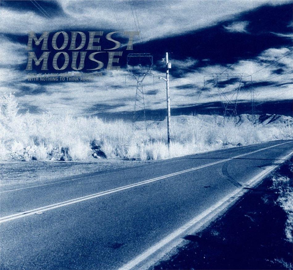 Modest Mouse - This Is A Long Drive For Someone With Nothing To Think