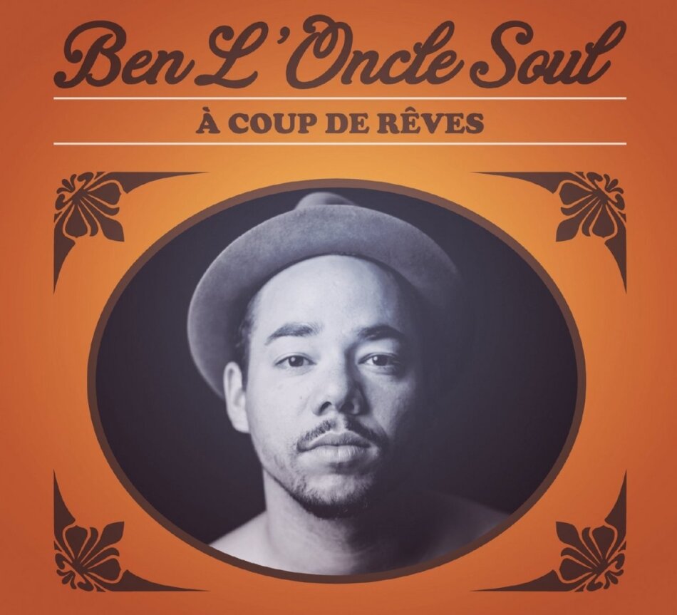 Ben L'Oncle Soul - A Coup De Reves Deluxe Edition