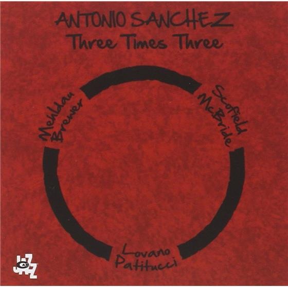 Antonio Sanchez - Three Times Three 2 CD