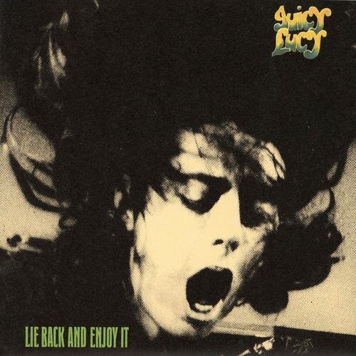 Juicy Lucy - Lie Back And Enjoy It LP