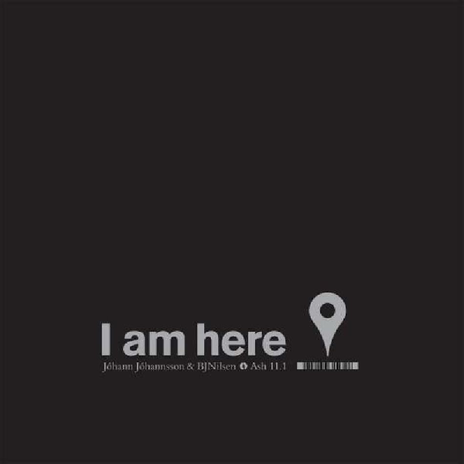 Jóhann Jóhannsson & BJ Nilsen - I Am Here LP