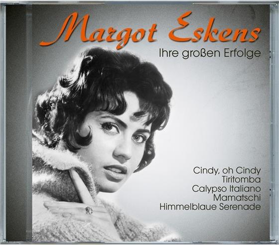 Margot Eskens - Ihre Grossen Erfolge