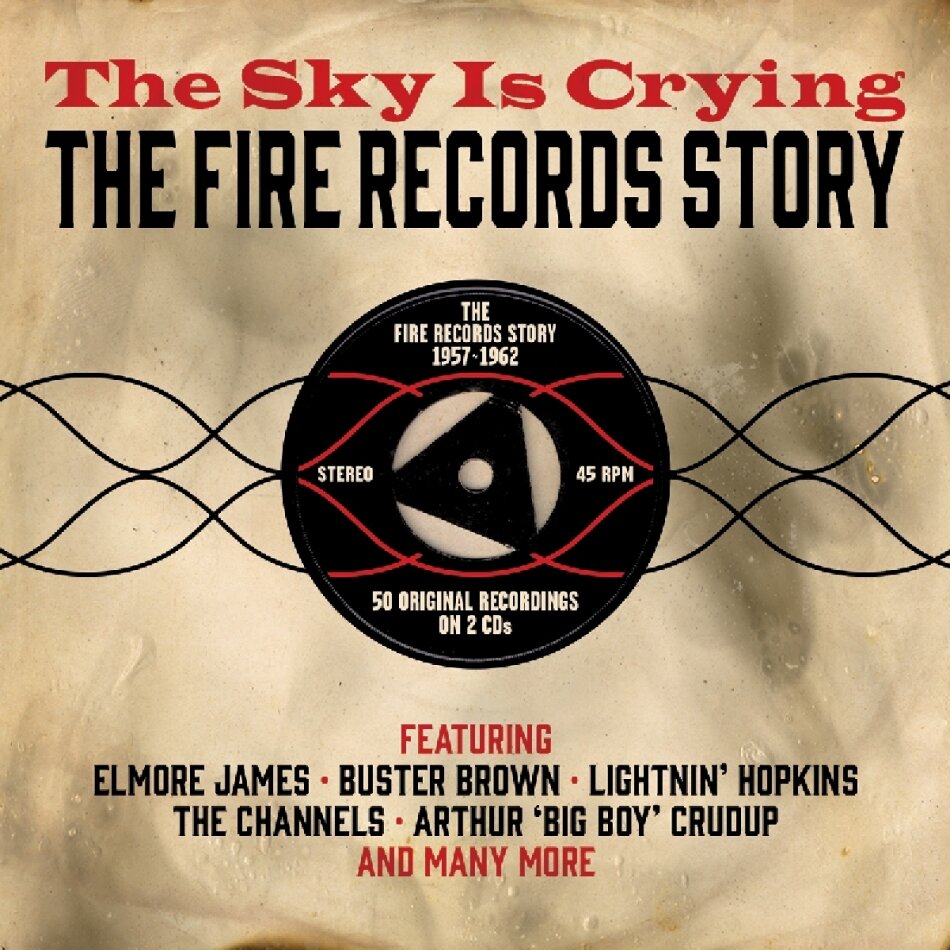 Sky Is Crying-Fire Rec 2 CDs