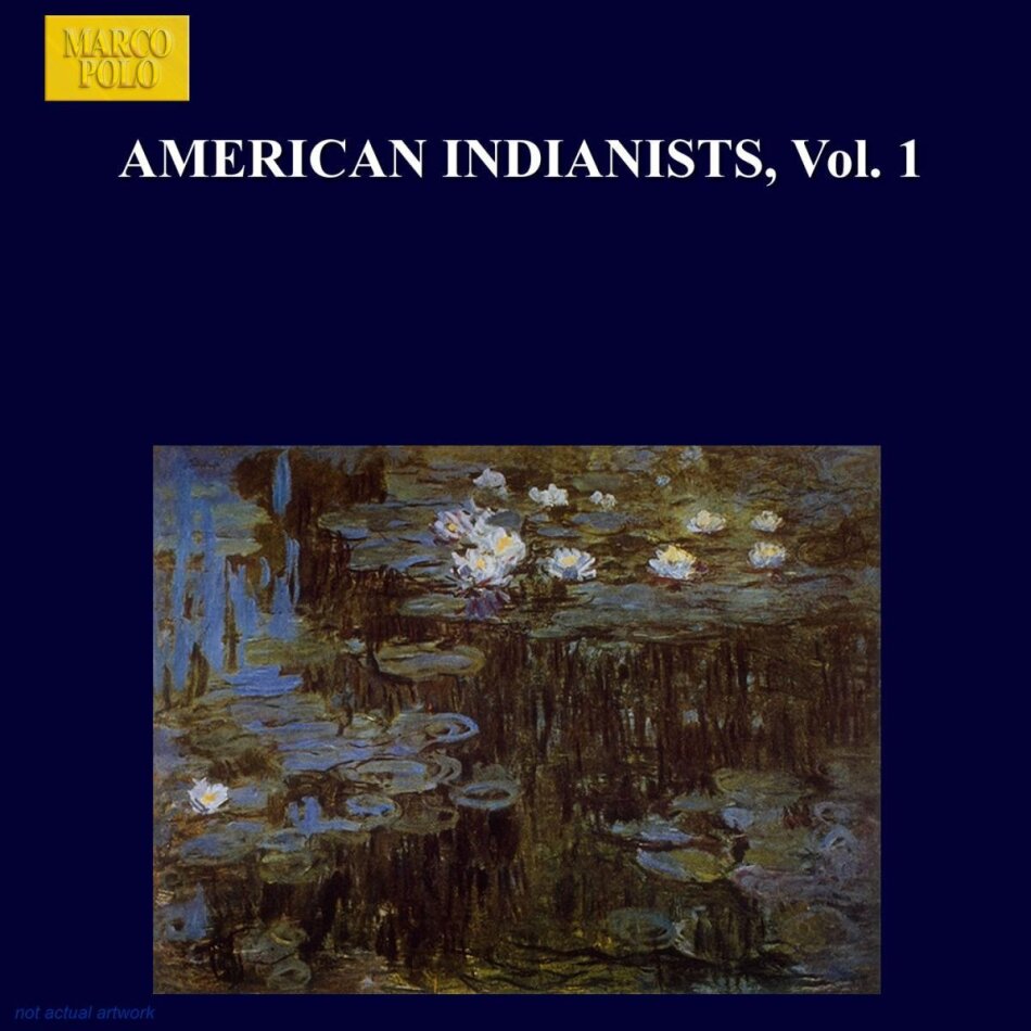 Dario Müller, Cadman, Fairchild & Arthur Farwell (1877-1952) - American Indianists Vol. 1