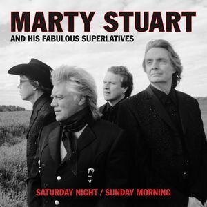 Marty Stuart - Saturday Night/Sunday Morning 2 CDs