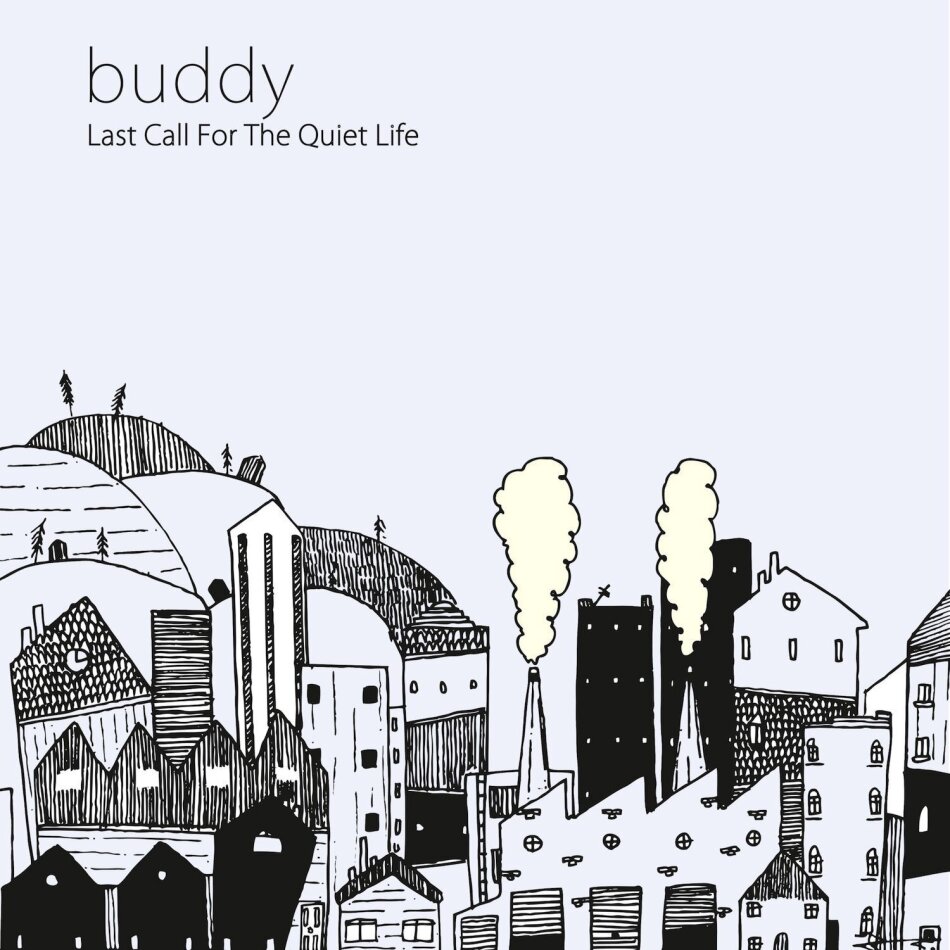 Buddy - Last Call For The Quiet Life LP