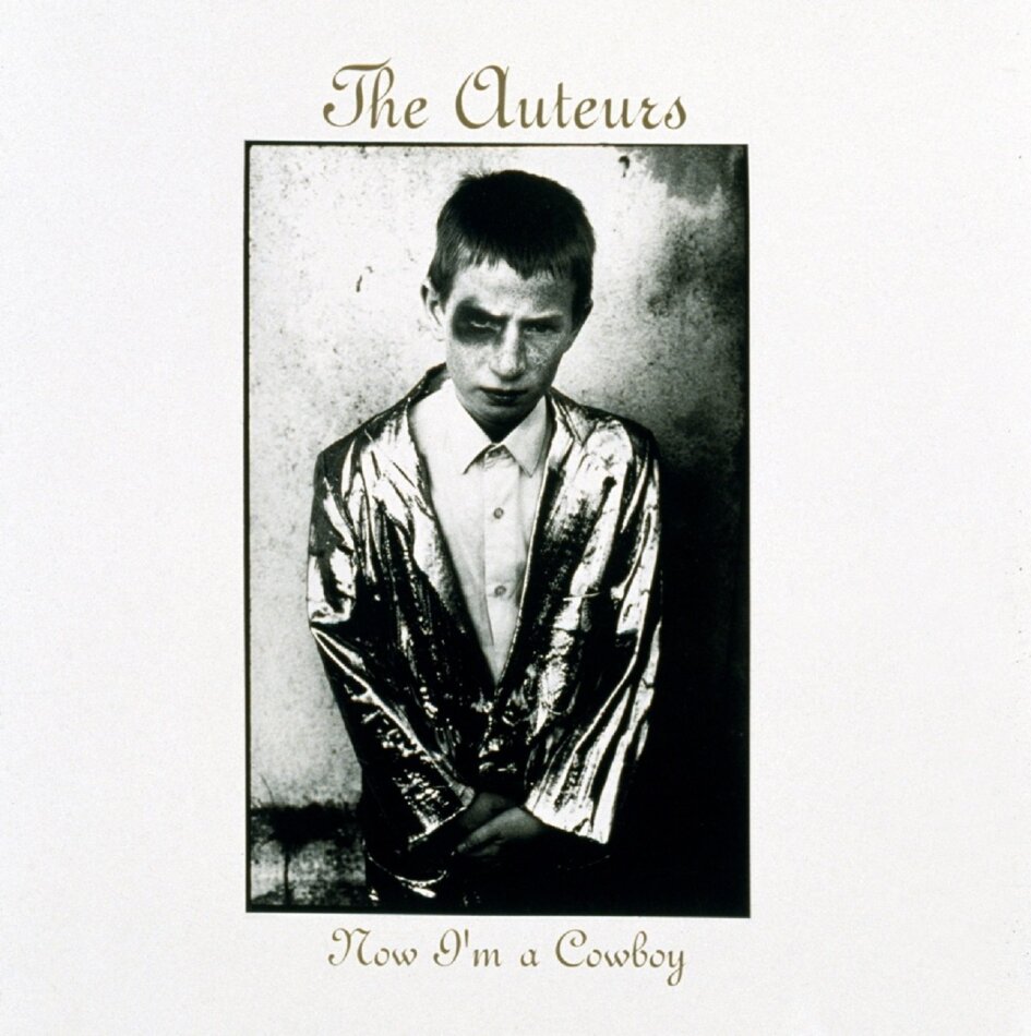 The Auteurs - Now I'm A Cowboy LP