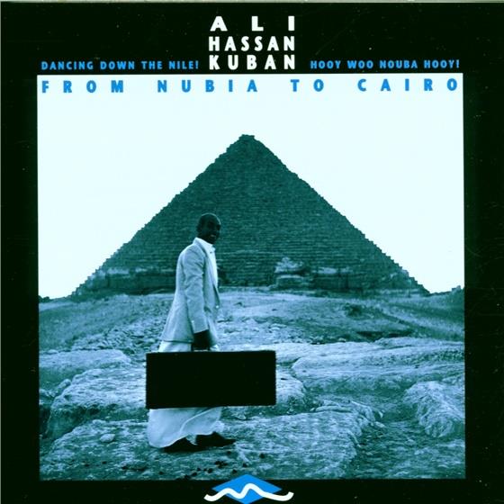 Ali Hassan Kuban - From Nubia To Cairo