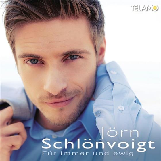 Jörn Schlönvoigt - Für Immer Und Ewig