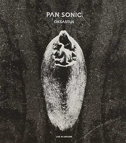 Pan Sonic - Oksastus