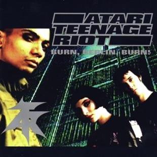 Atari Teenage Riot - Burn Berlin Burn LP