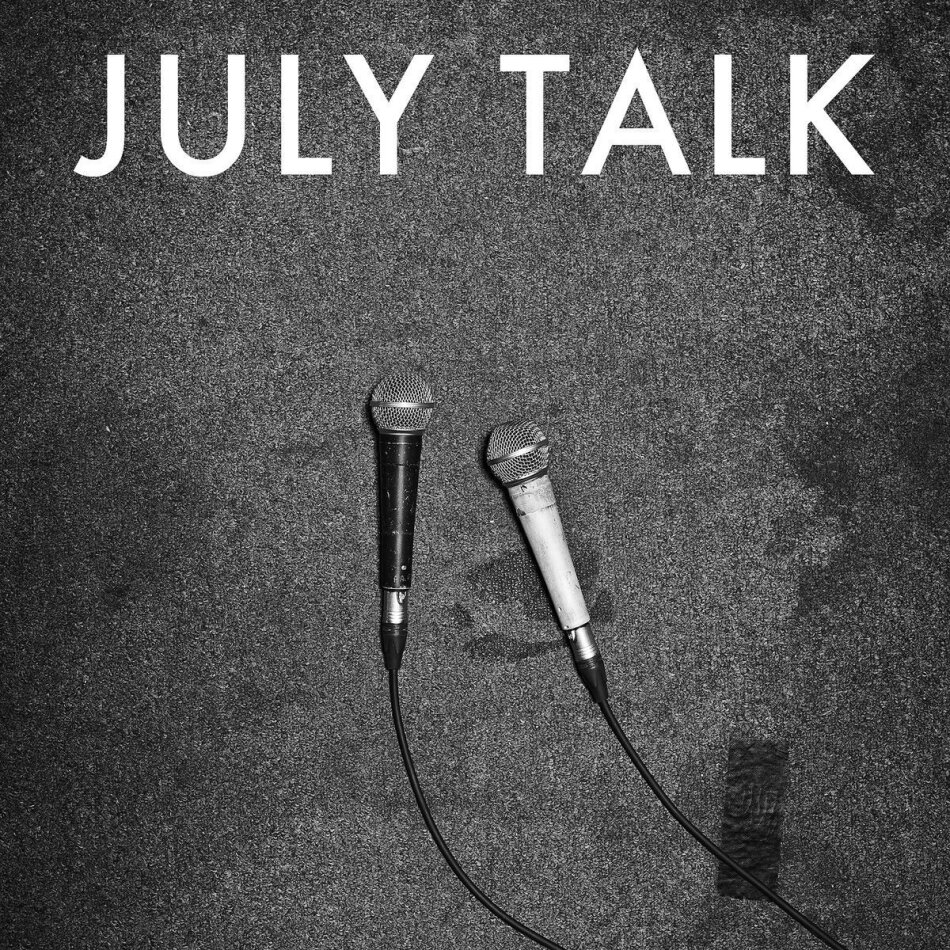 July Talk - ---