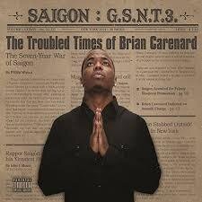 Saigon - GSNT 3: The Troubled Times Of Brian Carenard LP