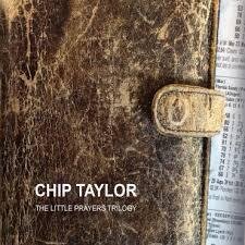 Chip Taylor - Little Prayers Trilogy 3 CDs