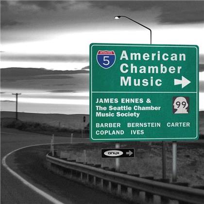 Seattle Chamber Music Society, Samuel Barber (1910-1981), Leonard Bernstein (1918-1990), Carter, Aaron Copland (1900-1990), &hellip; - American Chamber Music