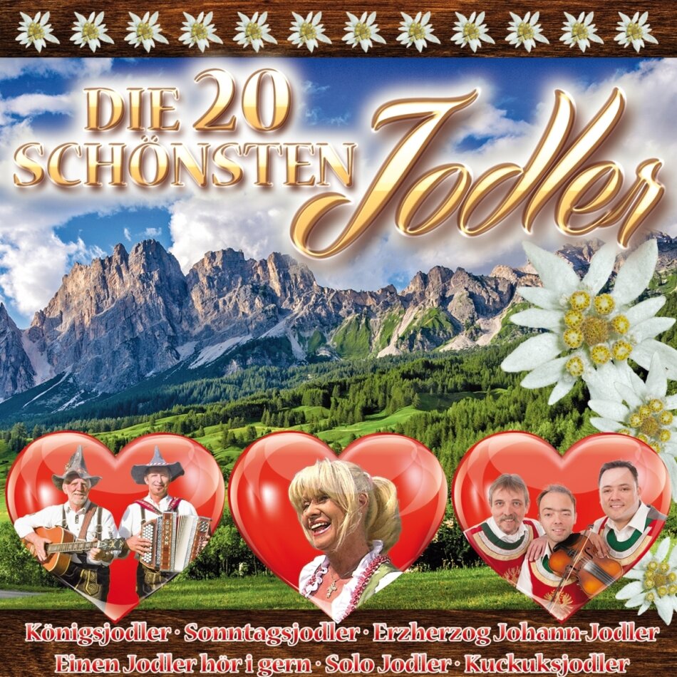 Die 20 Schönsten Jodler
