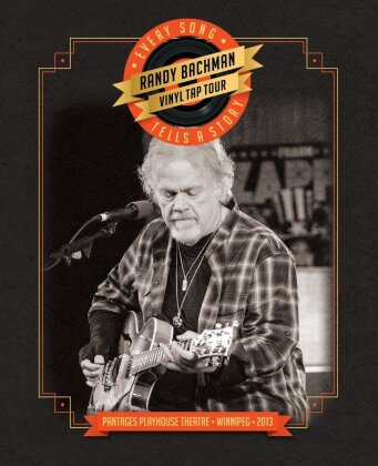 Randy Bachman - Vinyl Tap Tour - Every Song Tells A Story (CD + Blu-ray)