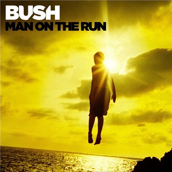 Bush - Man On The Run