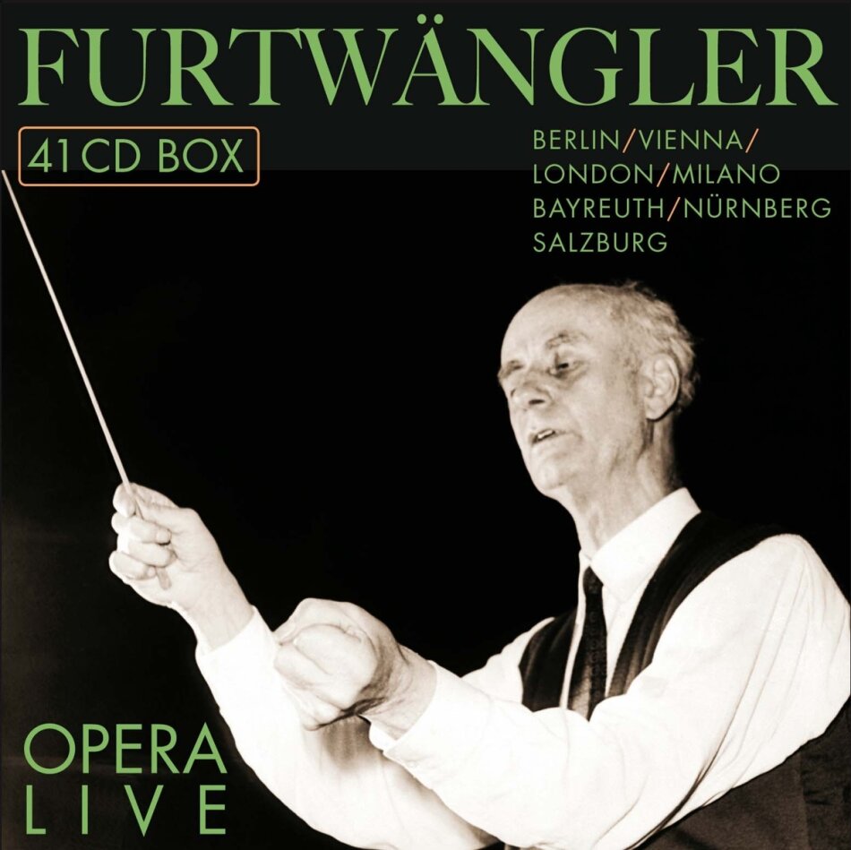 Divers Komponisten & Wilhelm Furtwängler - Berlin/Vienna/London/MIlano/Bayreuth/Nürnberg/Salzburg - Opera Live 41 CDs