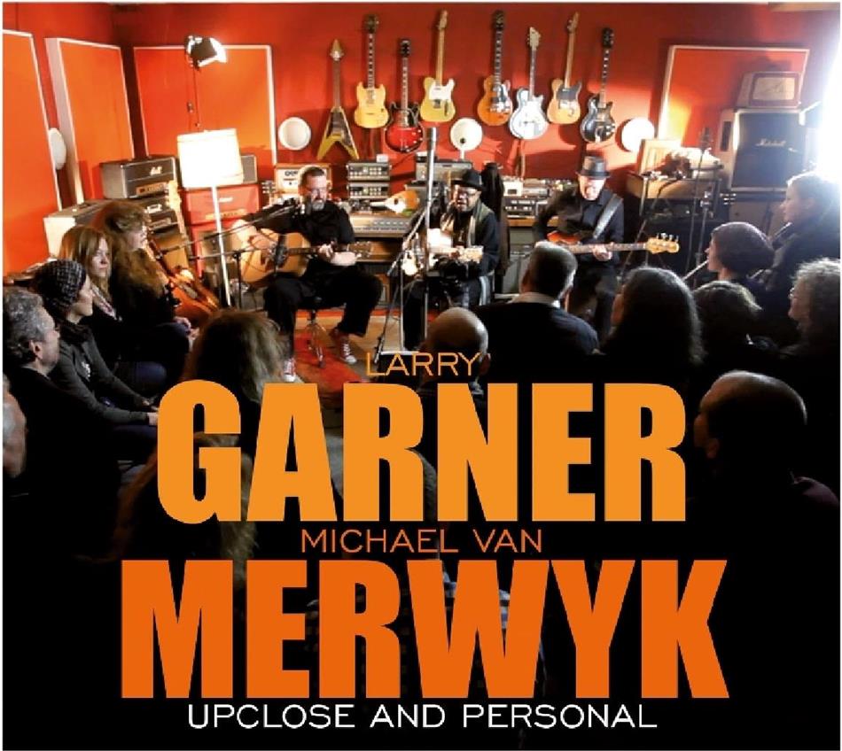 Larry Garner & Michael Van Merwyck - Upclose & Personal