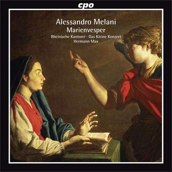 Alessandro Melani (1639-1703), Hermann Max, Das kleine Konzert & Rheinische Kantorei - Marienvesper