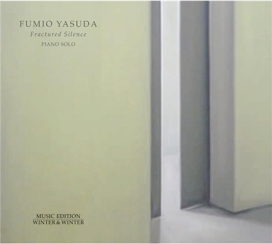 Fumio Yasuda & Fumio Yasuda - Fractured Silence