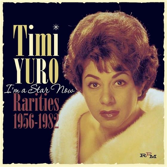 Timi Yuro - I'm A Star Now - Rarities 1956 - 1982