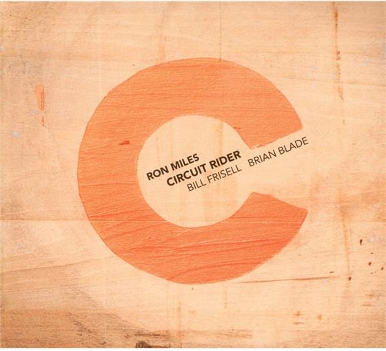Ron Miles - Circuit Rider