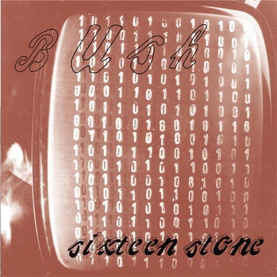 Bush - Sixteen Stone Version Remasterisée