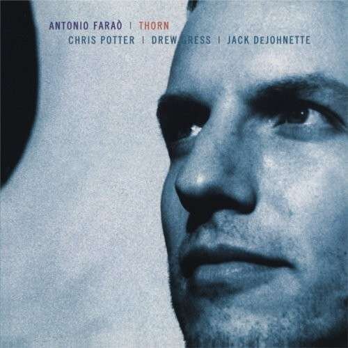 Antonio Farao - Thorn Remastered