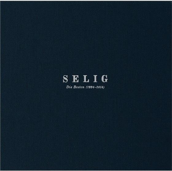Selig - Die Besten - 1994-2014