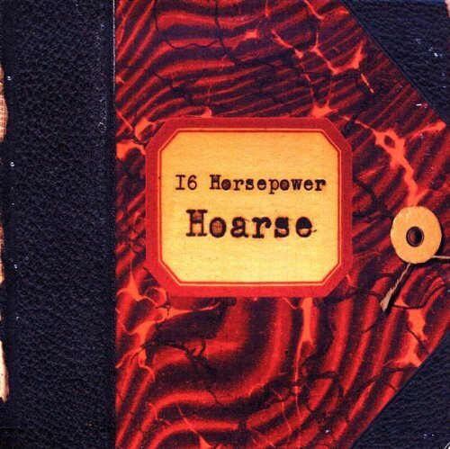 16 Horsepower - Hoarse 2014 Version, 2 LPs + CD
