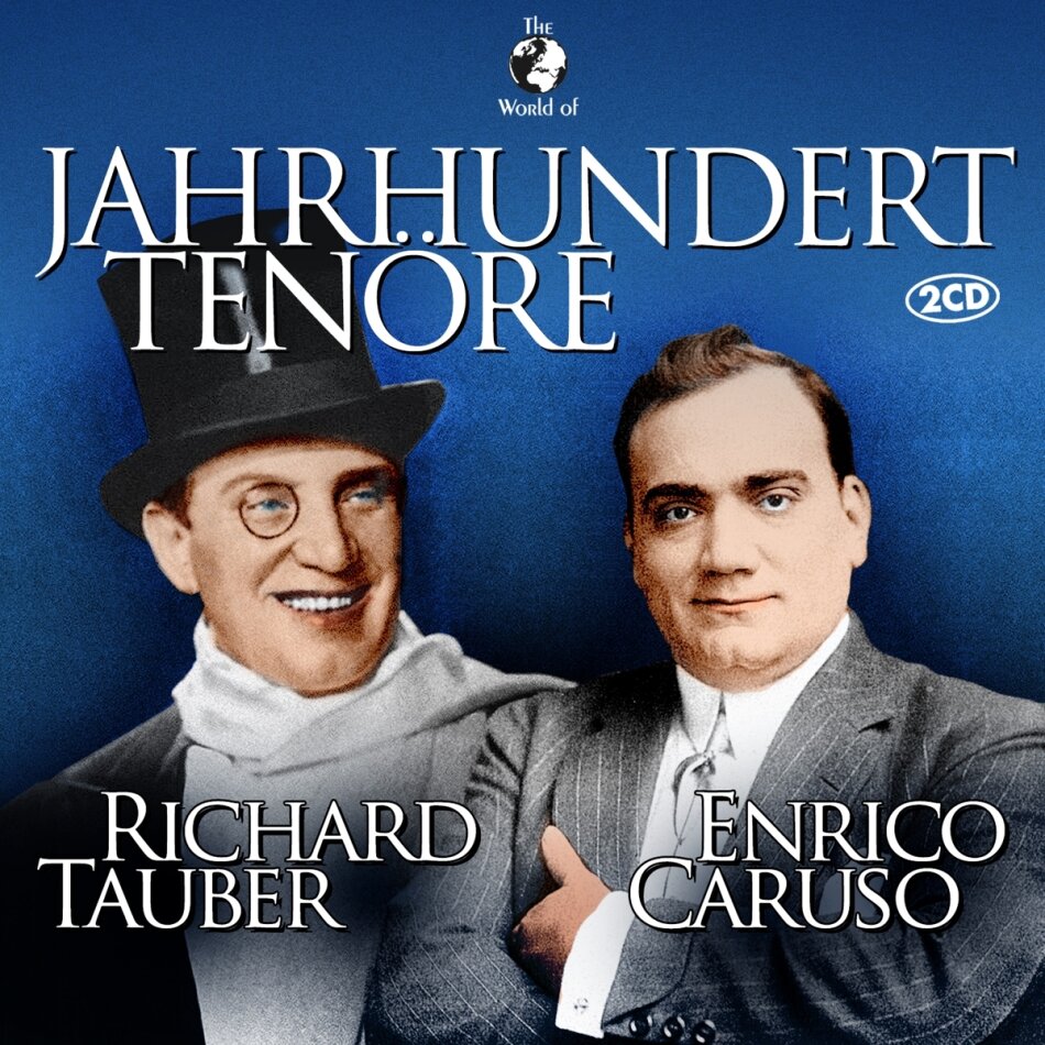 Richard Tauber & Enrico Caruso - Jahrhundert Tenöre 2 CD