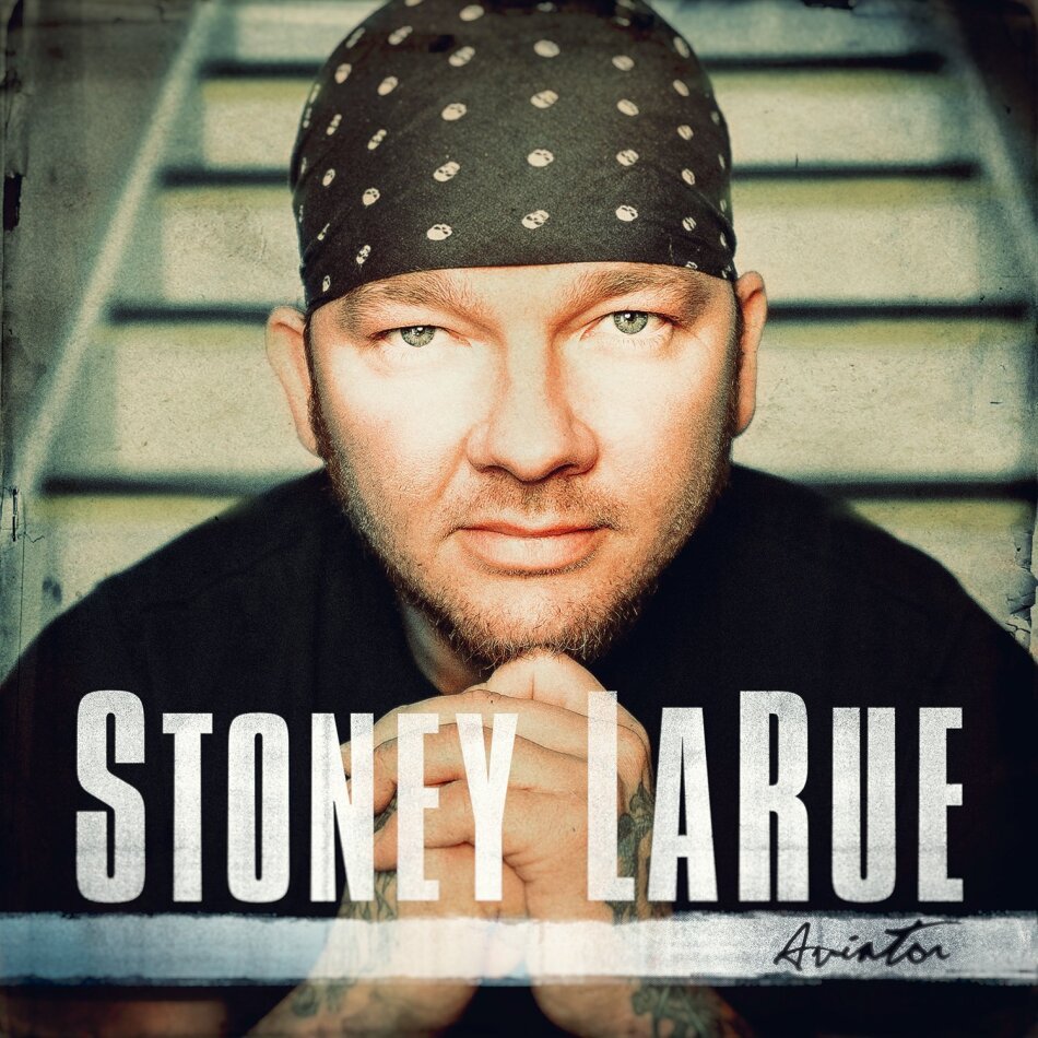 Stoney Larue - Aviator LP