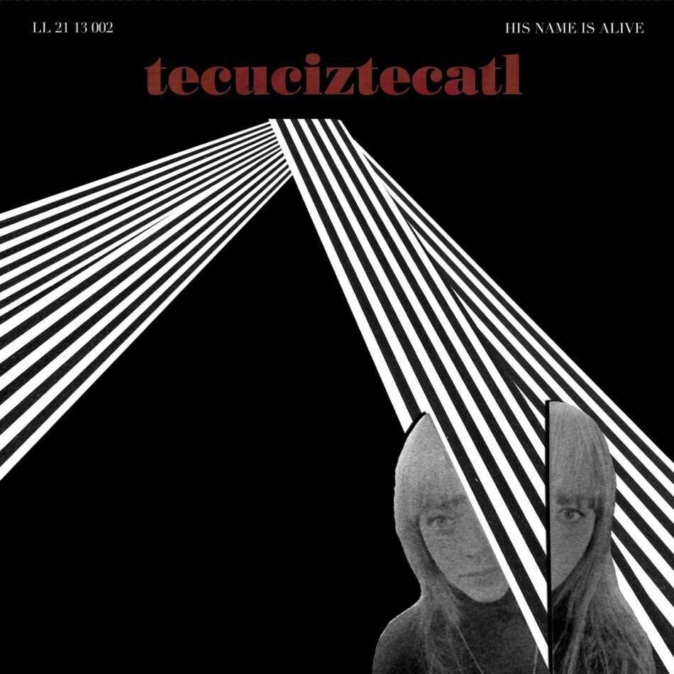 His Name Is Alive - Tecuciztecatl