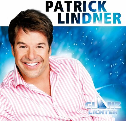 Patrick Lindner - Glanzlichter