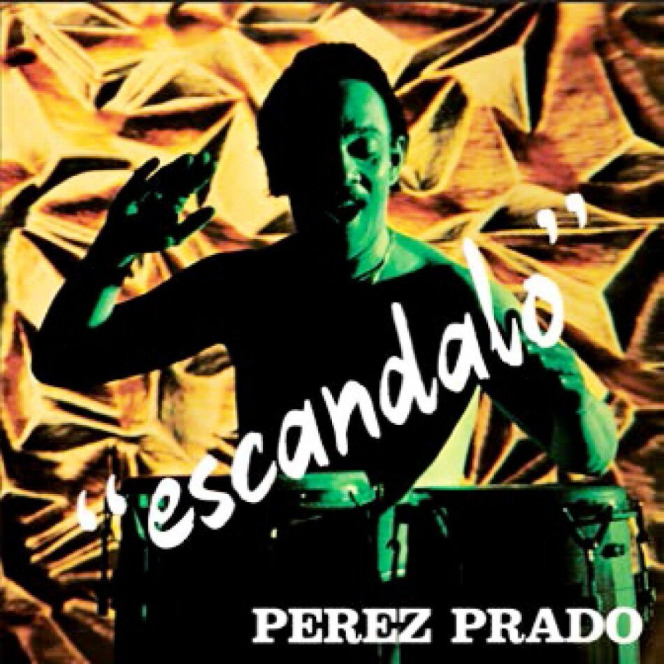 Perez Prado - Escandalo Deluxe Edition