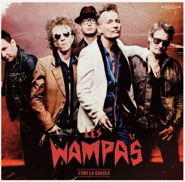Les Wampas - Font La Gueule