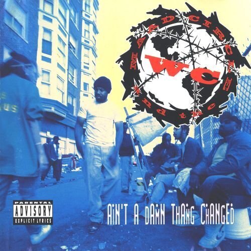 WC And The Maad Circle - Ain't A Damn Thang Change - Limited Reissue Remastered