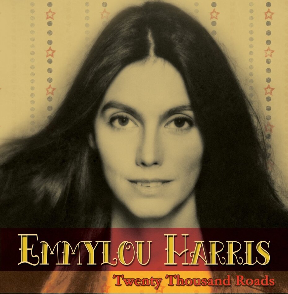 Emmylou Harris - Twenty Thousand Roads 2 CDs