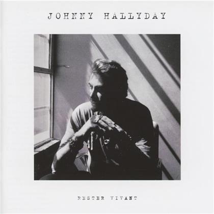 Johnny Hallyday - Rester Vivant