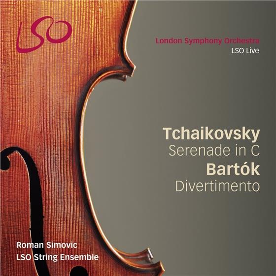 Peter Iljitsch Tschaikowsky (1840-1893), Béla Bartók (1881-1945), Roman Simovic & The London Symphony Orchestra - Serenade / Divertimento Streicher SACD
