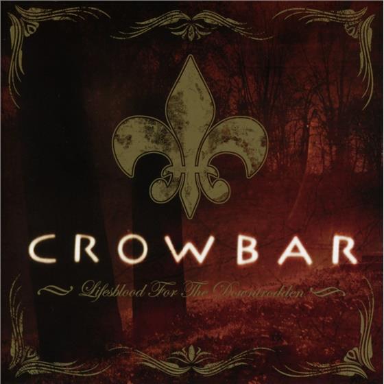 Crowbar - Lifesblood For The Downtrodden CD + DVD